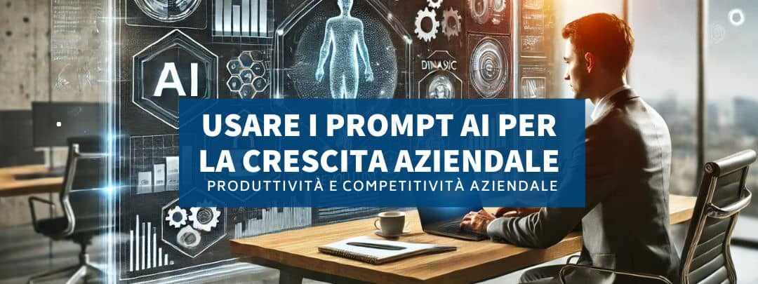 Usare Prompt AI per Crescita Aziendale